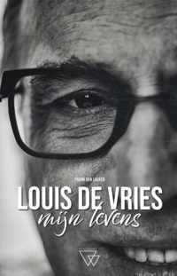 Louis de Vries, Mijn Levens