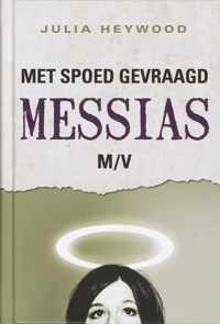 Met spoed gevraagd : messias m/v