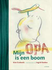 Mijn Opa is een boom