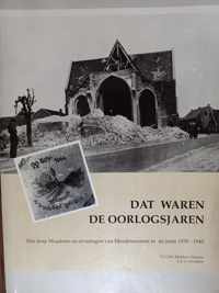 Dat waren de oorlogsjaren