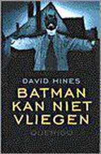 Batman Kan Niet Vliegen