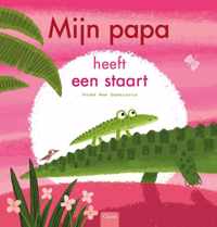 Mijn papa heeft een staart