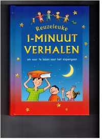 Reuzeleuke 1-minuut verhalenboek om voor te lezen voor het slapengaan / 1-minuutverhaaltjes