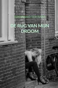 De rug van mijn droom - Ferdinand ter Haar - Paperback (9789464051049)