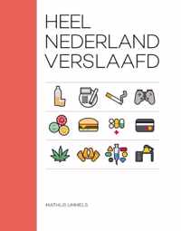 Heel Nederland verslaafd