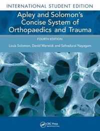 Apley and Solomon's Concise System of Orthopaedics and Trauma