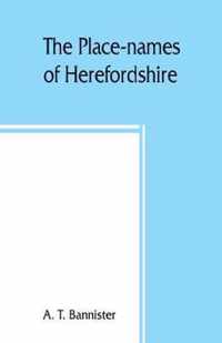 The place-names of Herefordshire