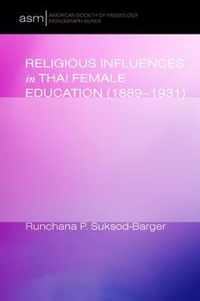 Religious Influences in Thai Female Education (1889-1931)