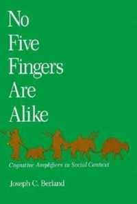 No Five Fingers Are Alike