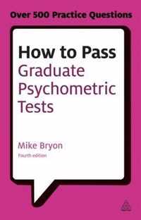 How to Pass Graduate Psychometric Tests