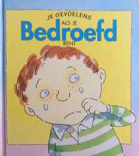 Als je bedroefd bent... (serie 'Je gevoelens')