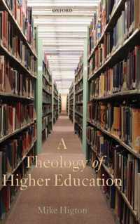 Theology Of Higher Education