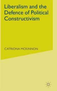 Liberalism and the Defence of Political Constructivism