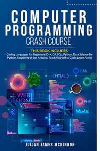 Computer Programming Crash Course: 7 Books in 1- Coding Languages for Beginners