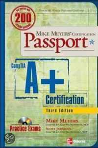 Mike Meyers' A+ Certification Passport, Third Edition