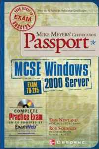 Mike Meyers' MCSE Windows (R) 2000 Server Certification Passport (Exam 70-215)