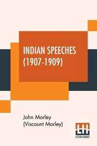 Indian Speeches (1907-1909)