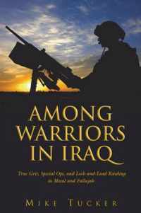 Among Warriors in Iraq