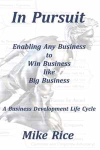 In Pursuit Business Development Life Cycle