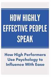 How Highly Effective People Speak
