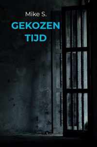 Gekozen Tijd - Mike S. - Paperback (9789463988285)