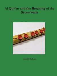 Al Qur'an and the Breaking of the Seven Seals