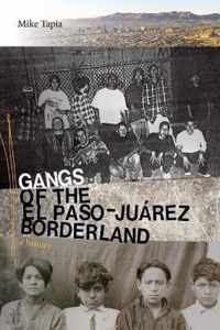 Gangs of the El Paso-Juarez Borderland