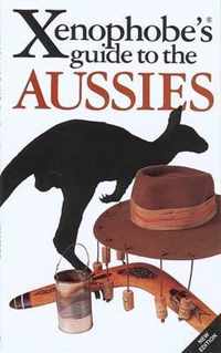 The Xenophobe's Guide to the Aussies