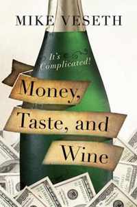 Money, Taste, and Wine