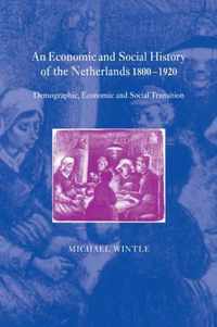 An Economic and Social History of the Netherlands, 1800-1920