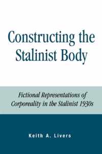 Constructing the Stalinist Body