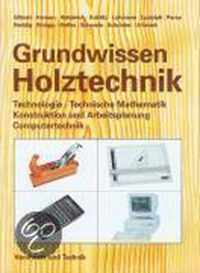 Grundwissen Holztechnik