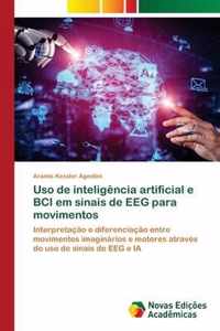 Uso de inteligencia artificial e BCI em sinais de EEG para movimentos