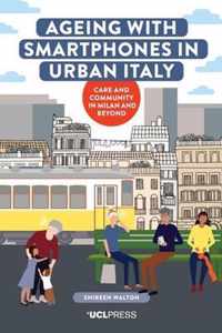 Ageing with Smartphones in Urban Italy