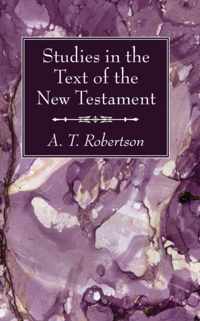 Studies in the Text of the New Testament