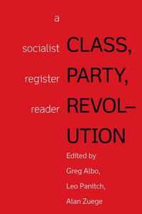 Class, Party, Revolution