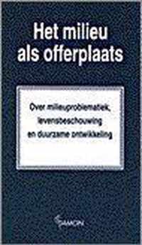 Milieu als offerplaats