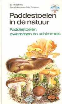 Paddestoelen in de natuur : Paddestoelen, zwammen en schimmels