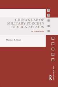 China's Use of Military Force in Foreign Affairs