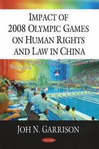 Impact of 2008 Olympic Games on Human Rights & Law in China