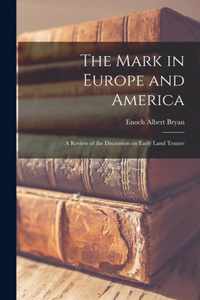 The Mark in Europe and America