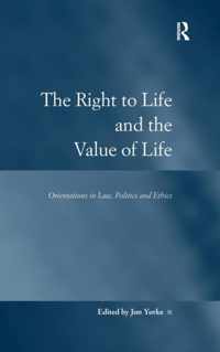 The Right to Life and the Value of Life