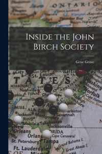 Inside the John Birch Society