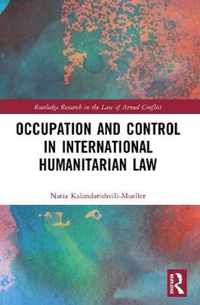 Occupation and Control in International Humanitarian Law