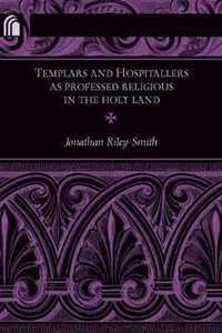 Templars and Hospitallers As Professed Religious in the Holy Land