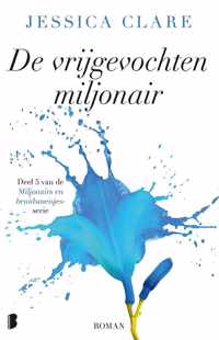 Miljonairs en bruidsmeisjes 5 -   De vrijgevochten miljonair