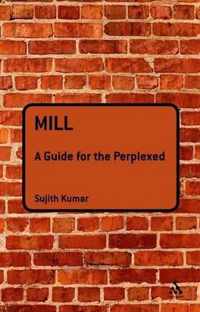 Mill Guide For The Perplexed