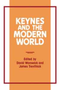 Keynes and the Modern World