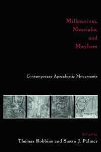 Millennium, Messiahs, And Mayhem