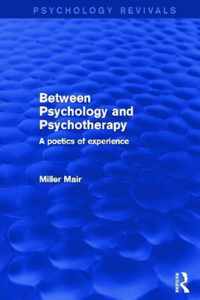 Between Psychology and Psychotherapy